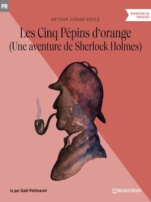 cover image of Les Cinq Pépins d'orange--Une aventure de Sherlock Holmes (Version intégrale)